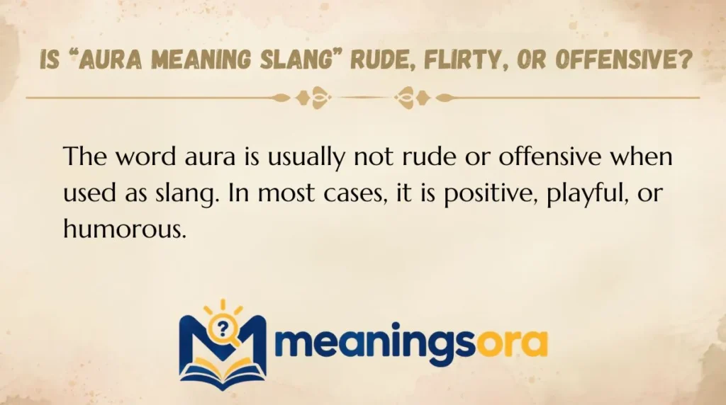 Is “Aura Meaning Slang” Rude, Flirty, or Offensive?