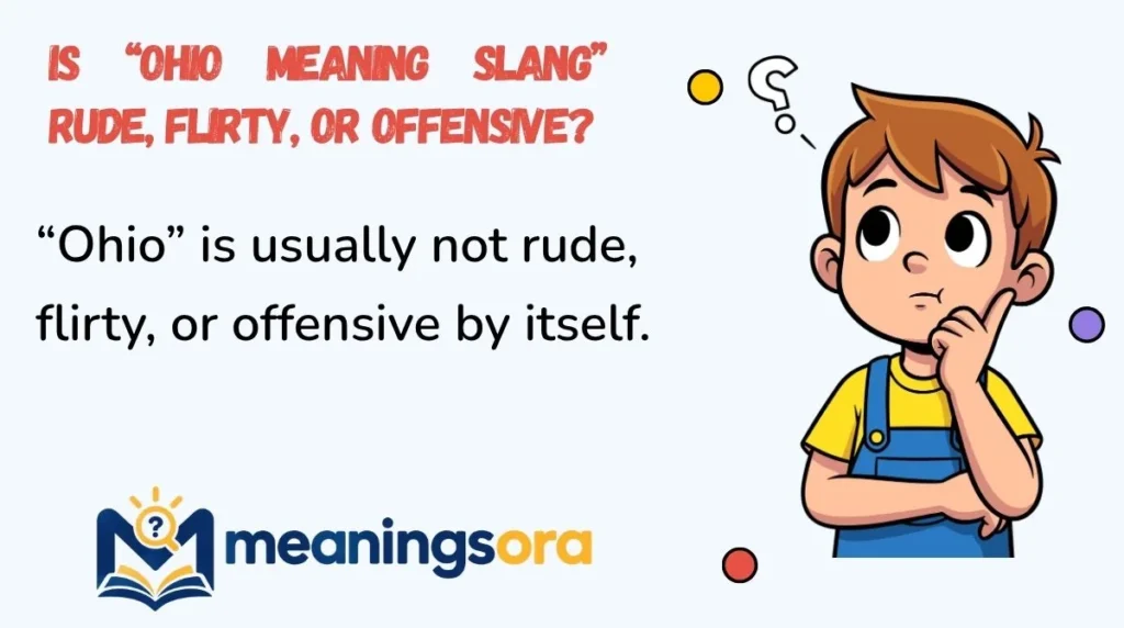 Is “ohio meaning slang” Rude, Flirty, or Offensive?